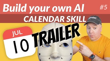 Build Your Own AI Part 5 - Calendar Skill #Trailer