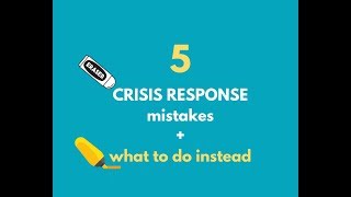 Crisis Communication: 5 Crisis Response Mistakes