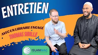 Entretien avec un libraire engagé, Thomas Sibille par Islammag by Islammag 9,444 views 5 months ago 8 minutes, 20 seconds