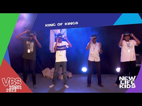VBS SONGS 2023 | King of kIngs | New Life Kids