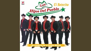 Video thumbnail of "Los Hijos Del Pueblo - El Botecito"
