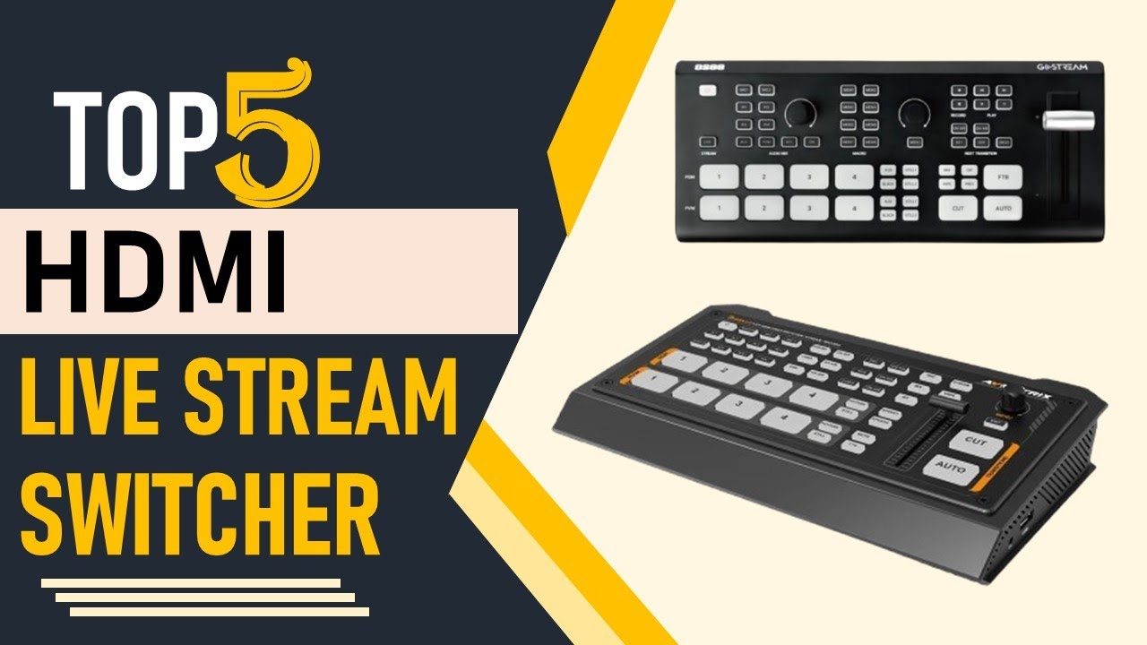 Top 5 Best HDMI Live Stream Switcher in 2025 |  Live Streaming Switcher