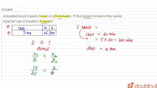 A loaded truck travels 14 km in 25 minutes. If thespeed remains the same, how far can it travel ... screenshot 3