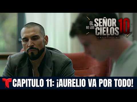 El Señor de los Cielos 10 | Capítulo 11: La decisión de Aurelio cambia todo