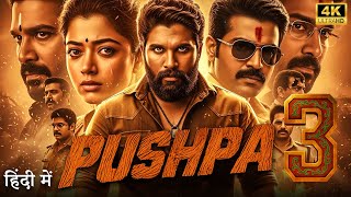 Download Lagu Pushpa 3 (2025) | Allu Arjun \u0026 Rashmika Mandanna | New South Indian Full Action Movie | Hindi Dubbed MP3 Download Lagu Pushpa 3 (2025) | Allu Arjun \u0026 Rashmika Mandanna | New South Indian Full Action Movie | Hindi Dubbed MP3