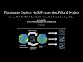 ICML 2020 Oral Talk: Planning to Explore via Self-Supervised World Models