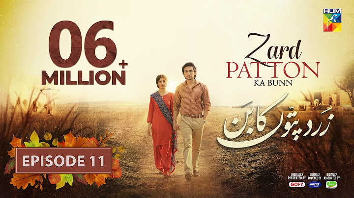 Zard Patton Ka Bunn - Episode 11 [CC] - 21 July 24 - Mothercare, Master Paints & Jhalak Beauty Cream