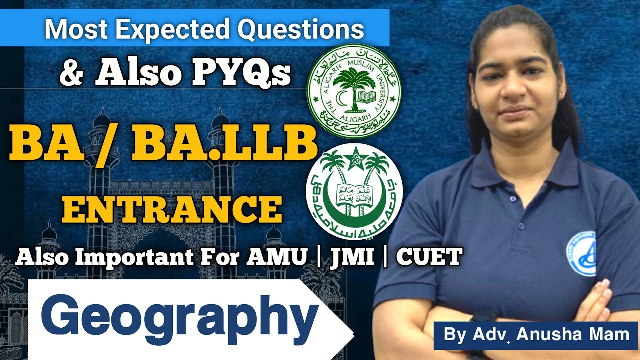 Top 100 PYQs & Important Questions - Geography for CUET, AMU, JMI BA &  BA LLB #BAJMI #BAAMU #BALLB