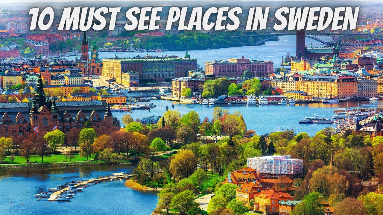 Top 10 Best Places Visit In Sweden Travel Tips Guide - YouTube