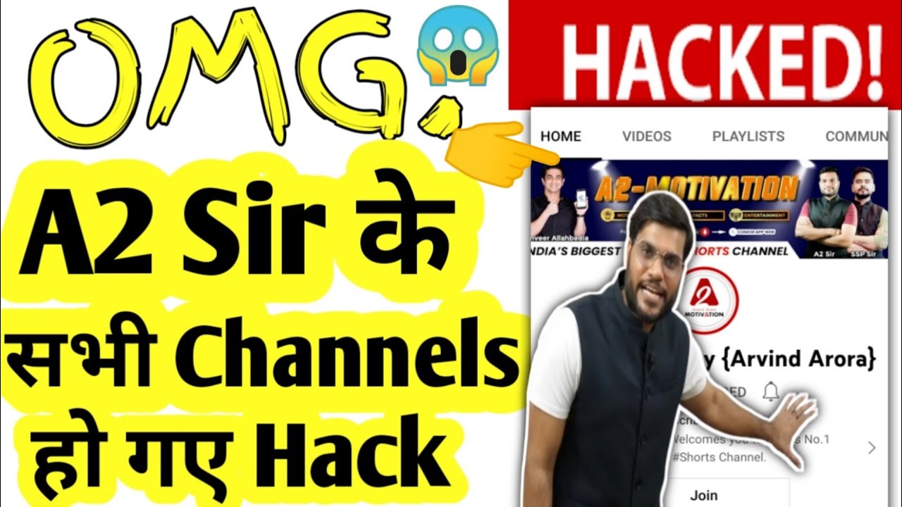 OMG. A2 Sir के Youtube Channel Hack हो गए। Arvind arora