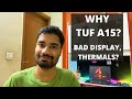 Why I bought Asus TUF A15 (Explained - Thermals, Display, Competition)
