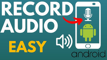 How to Record Audio on Any Android