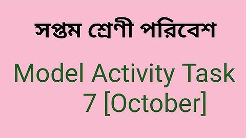 class seven environmental science model activity task 7 October 2021