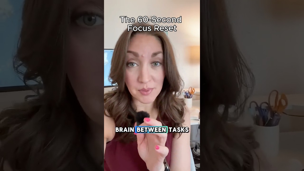 The 60-Second Focus Reset for When You're Switching Between Tasks