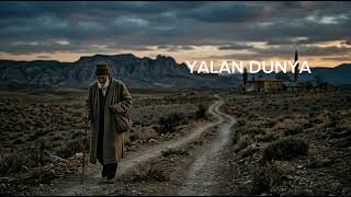 Yalan Dünya - Tövbe İlahi | Ney &amp; Bendir ile Hüzünlü Tasavvufi Müzik