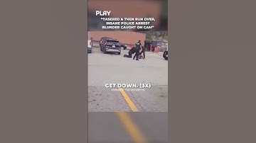 Tasered & Then Run Over, Insane Police Arrest Blunder Caught on Cam