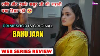 Bahu Jaan Web Series Review Primeshorts Bahu Jaan Web Series Explain In Hindi Full Of Fantasy 