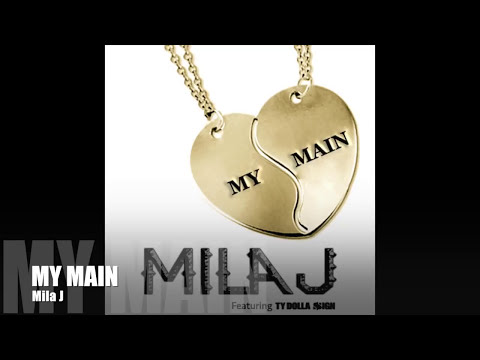 Mila J My Main Audio