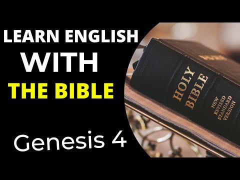 Learn English with Bible -Genesis 4 -  Learn English through the history of the Holy Bible.