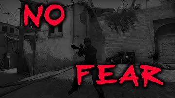 NO FEAR - CS:GO FRAG MOVIE