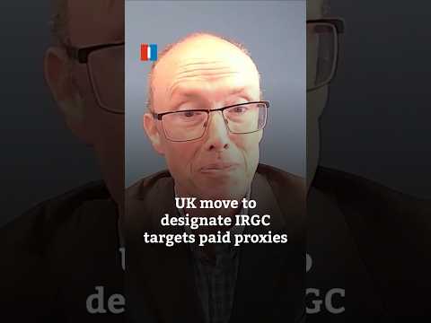 UK move to designate IRGC targets paid proxies