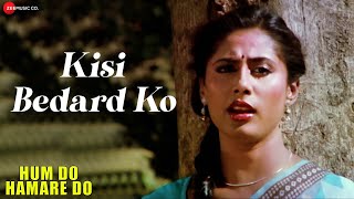 Kisi Bedard Ko - Full Video Hum Do Hamare Do Raj Babbar & Smita Patil Asha Bhosle