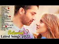 Armaan Malik &amp; Neha Kakkar &amp; Arijit Singh best Songs 2022 | Best Heart Touching Songs | INDIAN SONGs