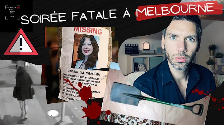 Rencontre fatale  Melbourne  :  L'affaire JILL MEAGHER