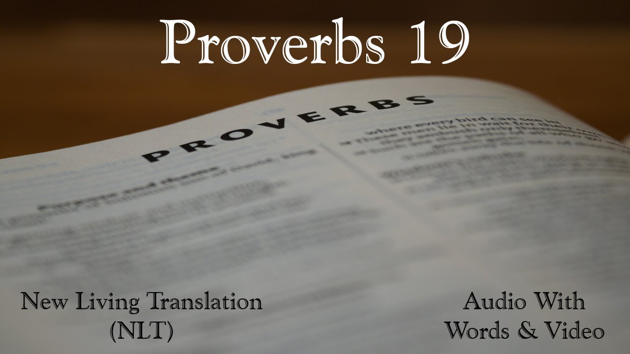 Proverbs 19 - Holy Bible - New Living Translation (NLT) Audio Bible With Video