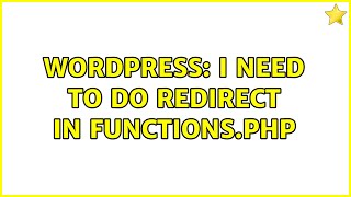 Wordpress: I need to do redirect in functions.php