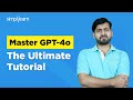 OpenAI ChatGPT-4o | ChatGPT-4o Model | ChatGPT-4o High | ChatGPT-4o Demo | Simplilearn