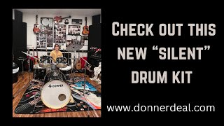 The new @Donnermusic_Official "Silent" Drum Kit #donnermusic #musicianship&technologyReplied comment：