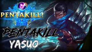 The Ultimate Yasuo Montage - Pentakill Yasuo Ep1