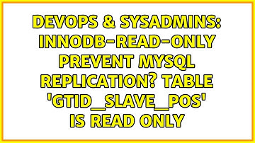 DevOps & SysAdmins: innodb-read-only prevent mysql replication? Table 