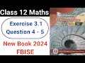Class 12 Maths Exercise 3.1 Question No. 4 - 5 New KPK Book 2024