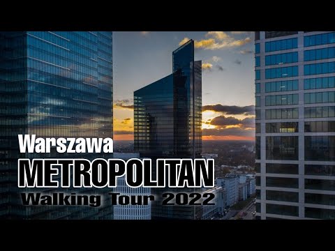 ?? Warszawa METROPOLITAN/ a Walking Tour 2022 / 4K ULTRA HD #warszawa #poland #walkingtour