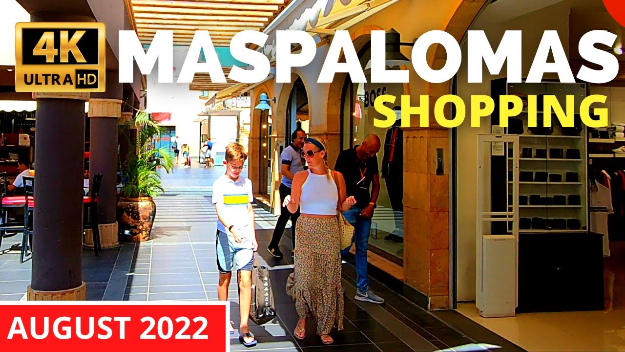 Gran Canaria MASPALOMAS Shopping August 25, 2022 💄 Boulevard Oasis to RIU Palace Meloneras