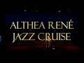 Althea Rene 2024 Jazz Cruise