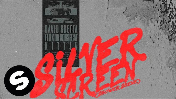 David Guetta x Felix Da Housecat x Kittin - Silver...
