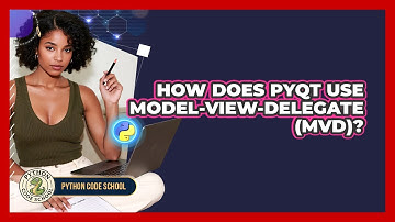 How Does PyQt Use Model-View-Delegate (MVD)? - Python Code School