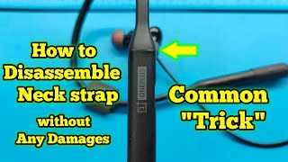 How to Disassemble OnePlus wireless Neck strap without any Scratches