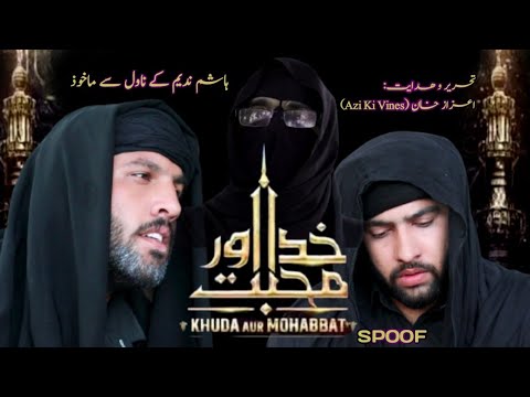 Download Khuda Aur Muhabbat Spoof  / AZI