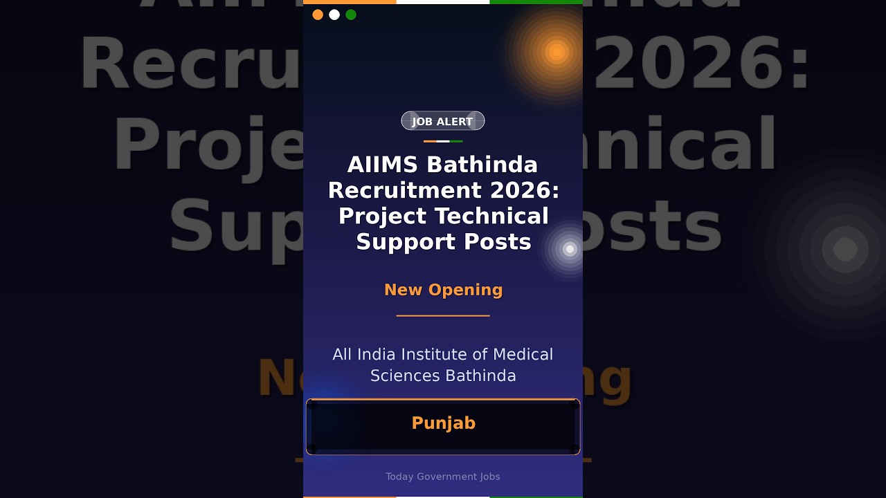 AIIMS Bathinda Recruitment 2026: Project Technical Support Posts