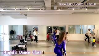 [Pre-Kids | Parent & Child] Where Is The Love by Black Eyed Peas | Angel’s Dance Class-Weekly Lesson