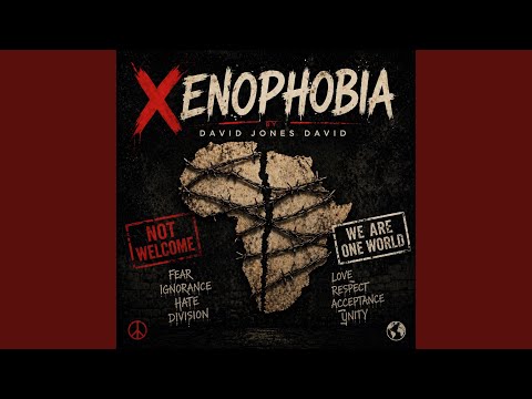 Xenophobia - YouTube