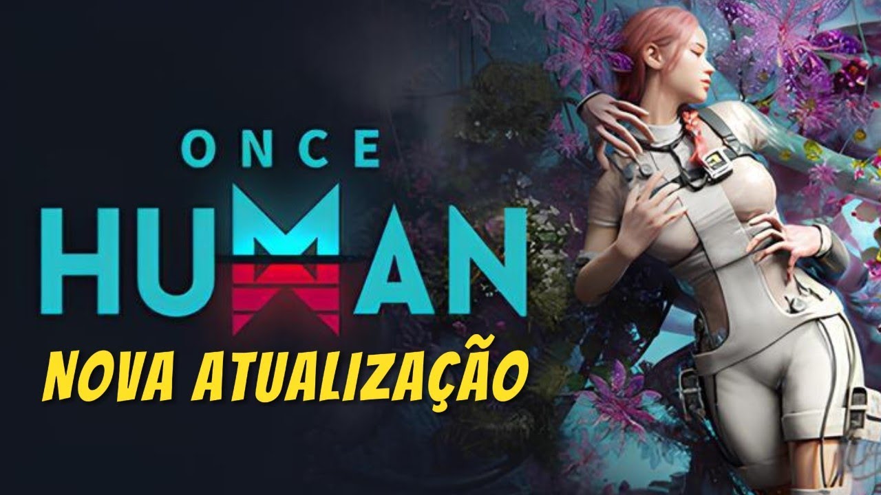 SAIU NOVA ATUALIZAÇÃO ONCE HUMAN BRASIL - !ExitLag 