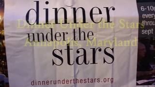 Dinner Under the Stars in Annapolis, Maryland!