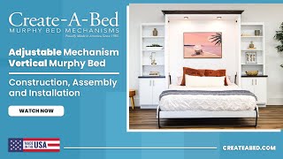 CreateABed® Adjustable Vertical Murphy Bed Construction, Assembly, & Installation Video