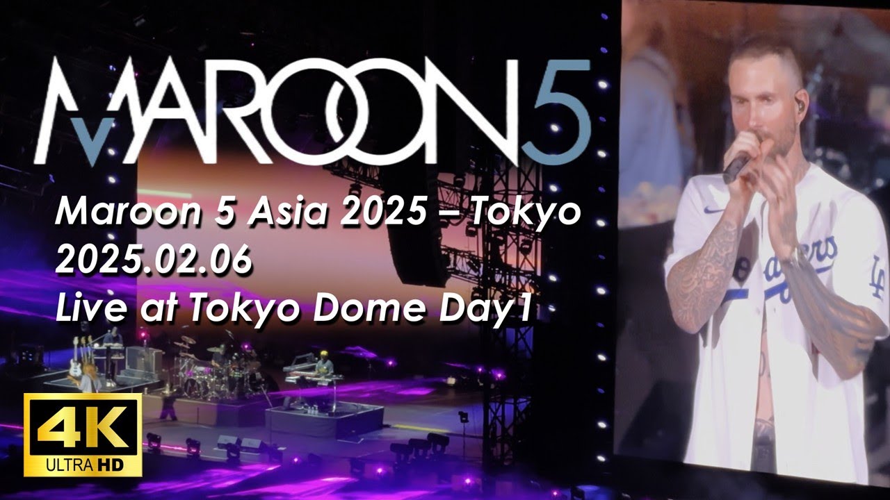 4K Ultra HD】Maroon5 Asia 2025 - Tokyo 2025.02.06 Day1 Live at