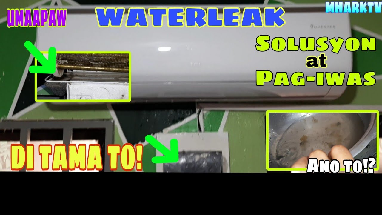 How to solve water leak in aircon? TCL INVERTER MHARKTV YouTube